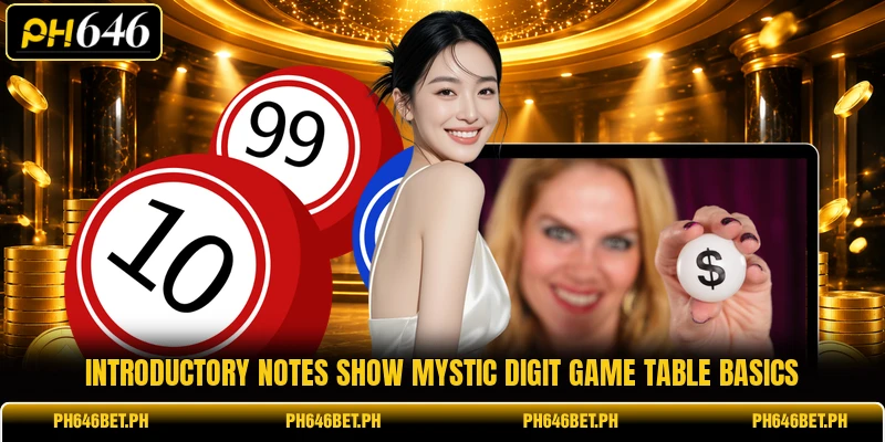 Introductory notes show Mystic Digit Game table basics
