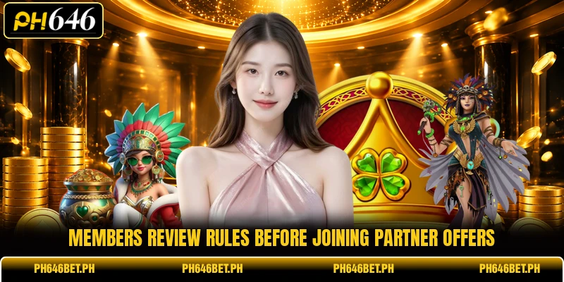Members review rules before joining partner offers Members review rules before joining partner offers