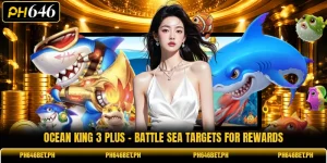 Ocean King 3 Plus - Battle Sea Targets For Rewards