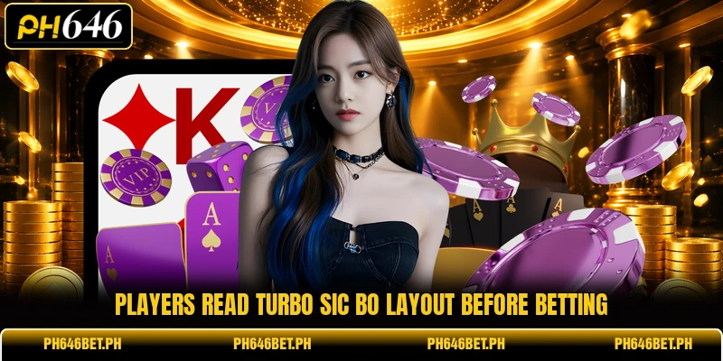 Players read Turbo Sic Bo layout before betting