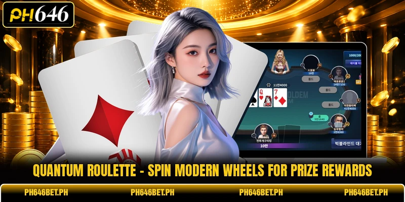 Quantum Roulette - Spin Modern Wheels For Prize Rewards