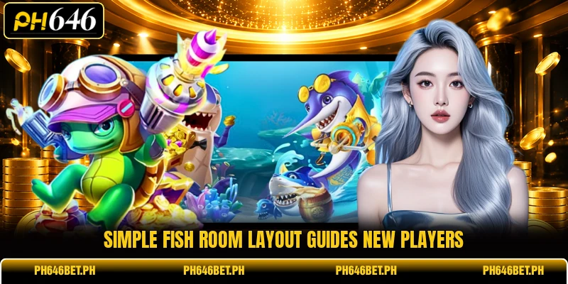 Simple Fish room layout guides new players